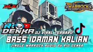 DJ BASS IDAMAN KALIAN JINGLE WARROCK AUDIO BY RIO DENKA