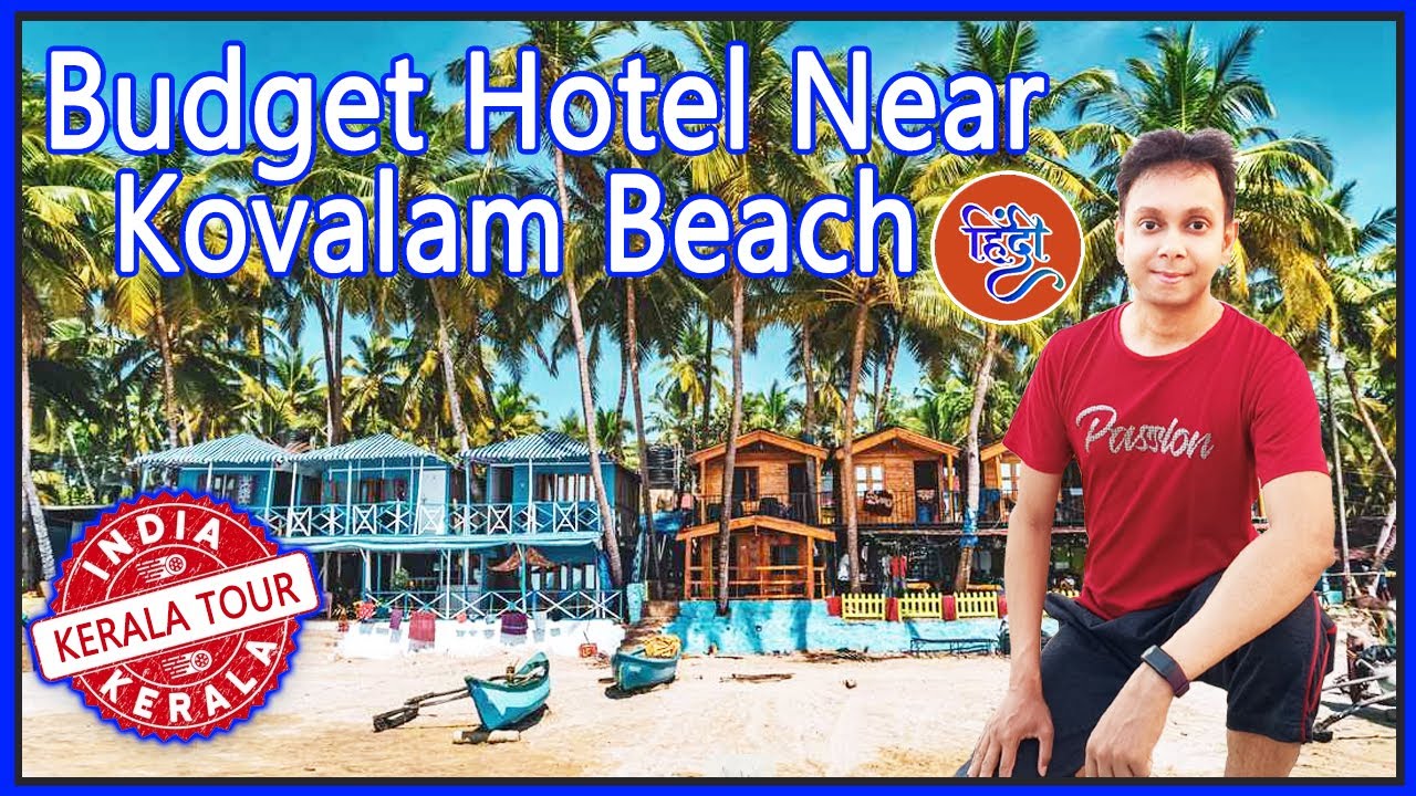 Budget Hotel Near Kovalam Beach Kerala || Kerala Tour EP5 || Beach Side Hotels in Kerala || Kovalam