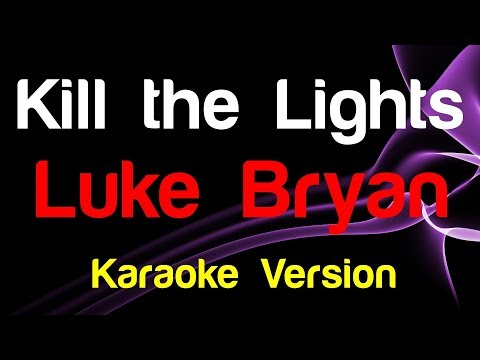 Video thumbnail for Luke Bryan - Kill the Lights - King Of