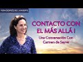 Contacto Con El Más Allá I, Una Conversación con Carmen de Sayve - Jocelyn Arellano