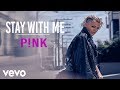 P!nk & Sam Smith ‒ Stay With Me ‒ (Official Lyrics Video)