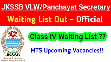 JKSSB VLW Waiting List Out | Class IV Waiting List ? MTS Upcoming Vacancies?