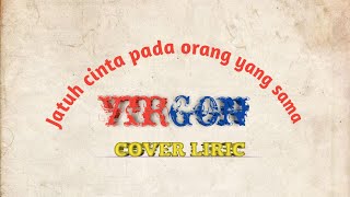 Download Lagu Orang yang sama cover lirik(virgon) MP3
