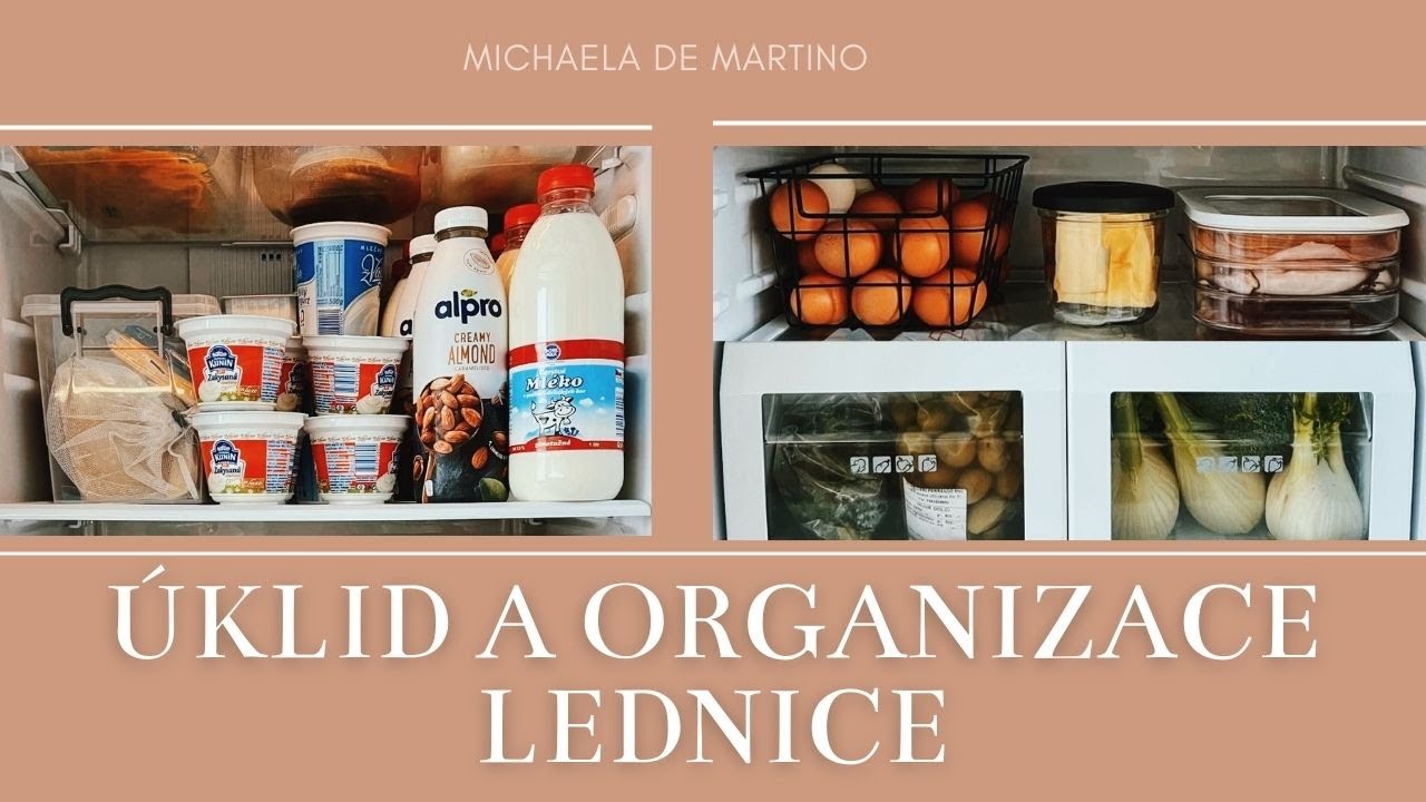 🧽 ÚKLID A ORGANIZACE LEDNICE ✅ - jak správně uspořádat potraviny v lednici?!