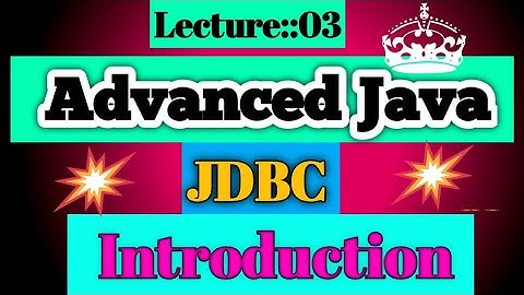 Advanced Java Lecture [03]On Advanced Java Introduction (30 April 2022)|| Smart Java Developer||