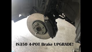 Tech Series EP. 9 (IS350 Big Brake Upgrade)
