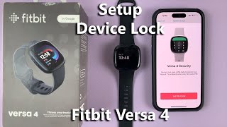 How To Set Up Device Lock On Fitbit Versa 4 screenshot 2
