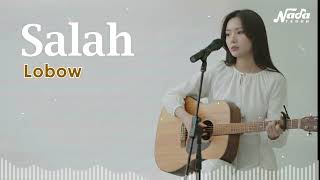 Download Lagu SALAH - LOBOW - COVER - BY NADA TEDUH MP3