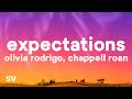 Olivia Rodrigo - Expectations (Lyrics) ft. Chappell Roan
