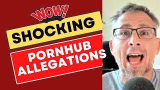 Shocking Allegations Re: Pornhub And A Call To Action for Porn Addicts (New York Times)