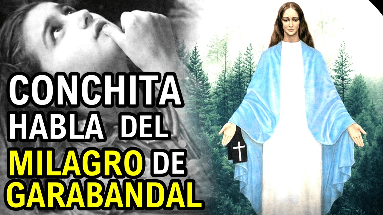 Entrevista histórica a Conchita sobre el Milagro de Garabandal