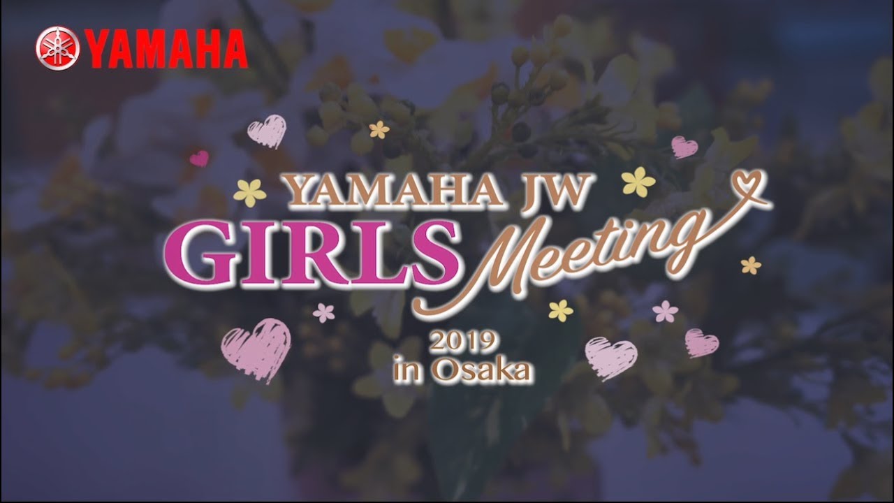 YAMAHA JW GIRLS Meeting 2019 in 大阪 - YouTube