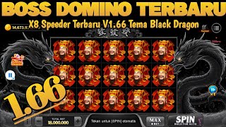 NAGA BONAR ‼️BOSS DOMINO X8 SPEEDER TERBARU RP N V1.66 TANPA PASSWORD TEMA BLACK DRAGON