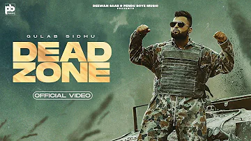 Dead Zone - Gulab Sidhu(Full Video)  | Jay Dee | New Punjabi Song 2022 | Latest Punjabi Songs 2022