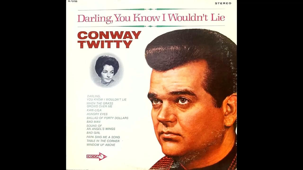 darling-you-know-i-wouldn-t-lie-conway-twitty-1968-youtube