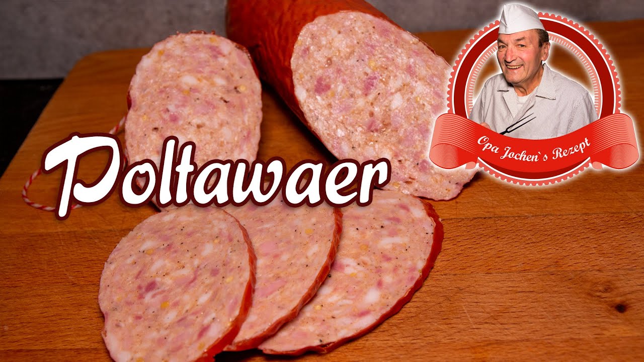 Poltawaer selber machen - deftige Brühwurst selbst herstellen - Opa Jochens Rezept