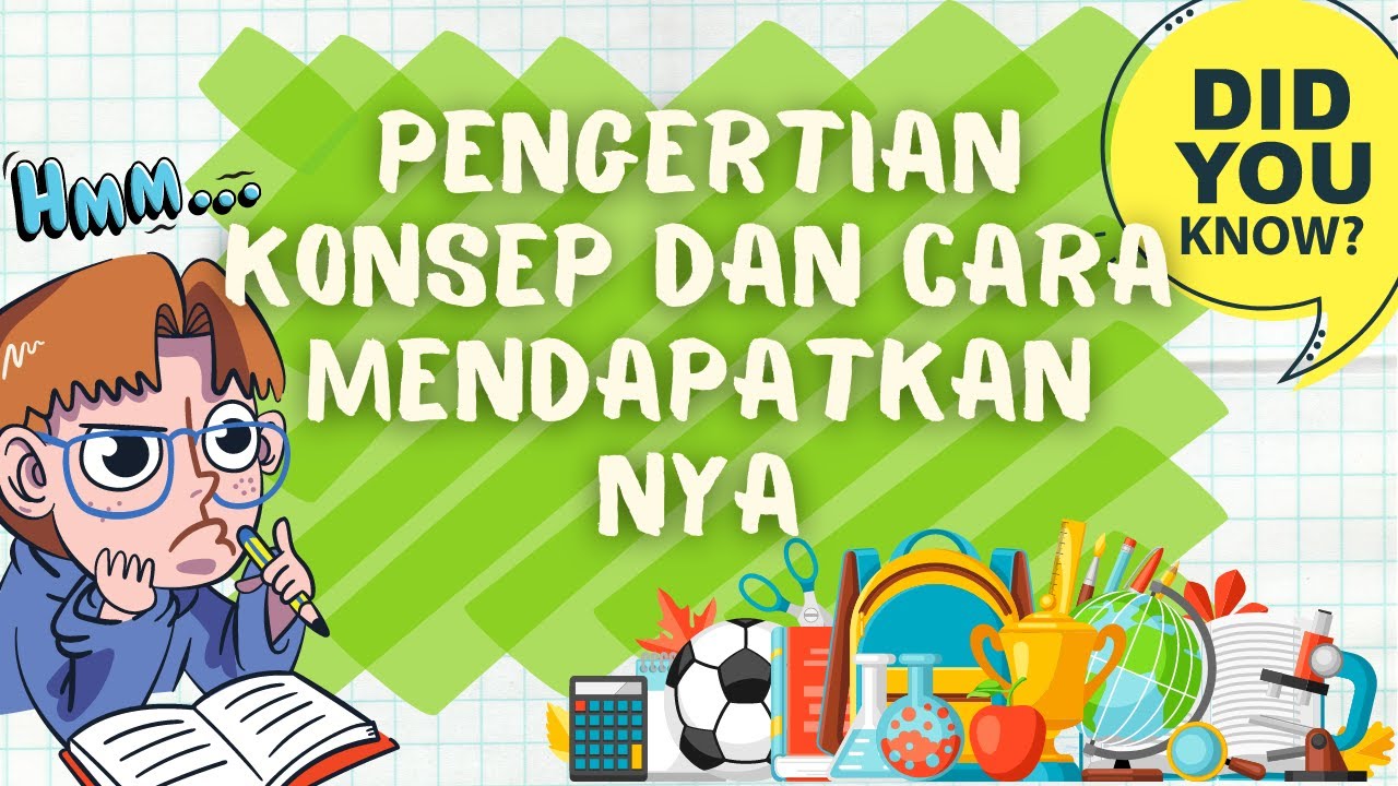 [ENG SUB] (YUK PERHATIKAN!) Pengertian Konsep dan Cara Mendapatkannya