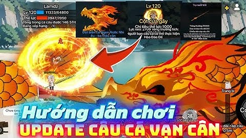 Hướng dẫn chơi update mới và test cần câu mới trong Câu Cá Bạn Cân ( Fish It ) 