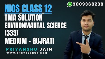 NIOS ENVIRONMENTAL SCIENCE TMA SOLUTION CLASS 12 SENIOR SECONDARY GUJRATI MEDIUM