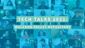 Tech Talks 2021: Wolfram Paclet Repository