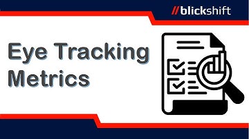 Eye Tracking Metrics