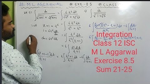 integration class 12 || isc || M L Aggarwal || Exercise 8.5 || Integration by substitution