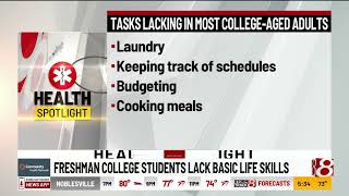Health Spotlight Freshmen college students lack basic life skills