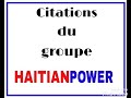 Citations du groupe haitian power