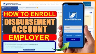 How To Enroll Disbursement Account In Sss  Employer