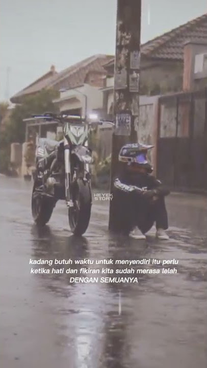 story wa bikin baper - cowok motor trail - butuh waktu menyendiri - ORANG KETIGA - THOMAS ARYA