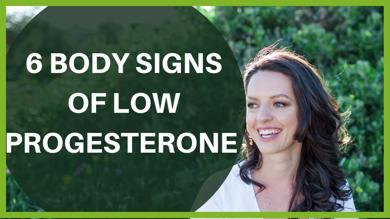 6 Body Signs of Low Progesterone - YouTube
