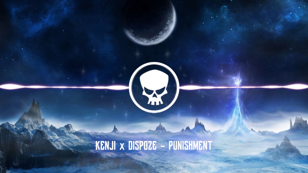 Watch Kenji x Dispoze - Punishment on YouTube Watch Kenji x Dispoze - Punishment on YouTube