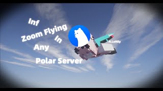 Inf Zoomflying In Any Polar Server Ft.loftliy