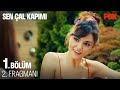 Sen Çal Kapımı 1. Bölüm 2. Fragmanı