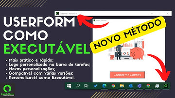 Vídeo #64 - Userform VBA como EXECUTÁVEL - Dinâmico, tela cheia, minimizado, com ícone - Novo método