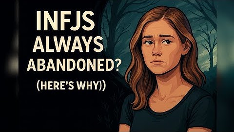 5 REASONS THE INFJ IS FIRST ADMIRED... BUT THEN GHOSTED