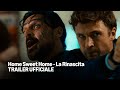 Home Sweet Home - La Rinascita | Trailer Ufficiale | Prime Video