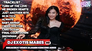 Dj Exotis Mabes Breakbeat Dijamin Kenceng