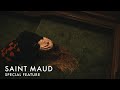 SAINT MAUD - Interview with Cast & Crew
