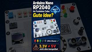 Arduino Nano RP2040 im Funduino Cube: Gute Idee?