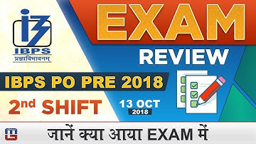 IBPS PO PRE 2018  EXAM REVIEW | SHIFT 2 | जानें क्या आया Exam में  | 13.10.18