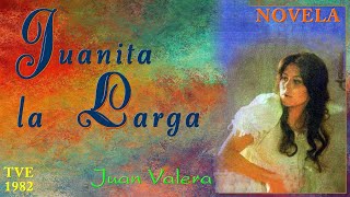 Juanita la Larga - Novela - Series Literarias, TVE