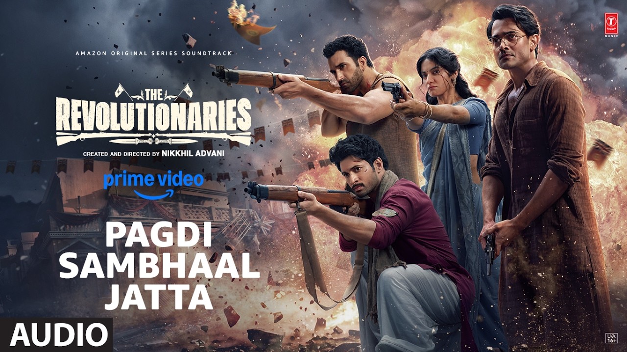 Pagdi Sambhaal Jatta : Bhuvan Bam,Rohit Saraf | Ranjit Bawa,Manan Bhardwaj | The Revolutionaries – The Revolutionaries, Manan Bhardwaj, Rohit Saraf, Ranjit Bawa, Bhuvan Bam