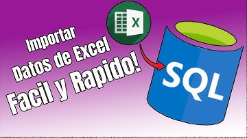 Cómo importar datos de Excel 📊 a SQL Server 💾