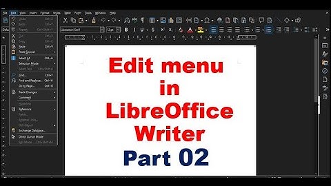 Edit Menu Select All, Section Mode, Select Text | LibreOffice Writer Part 07