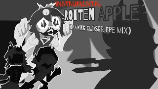 [INSTRUMENTAL] Rotten Apple (Drawing Closer/ You cant run FPE Mix)