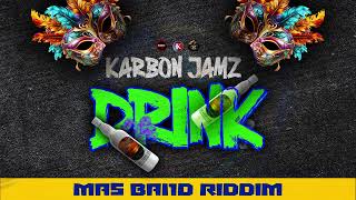 Karbon Jamz - Drink (Official Audio) Mas Band Riddim | Vincy Mas 2026