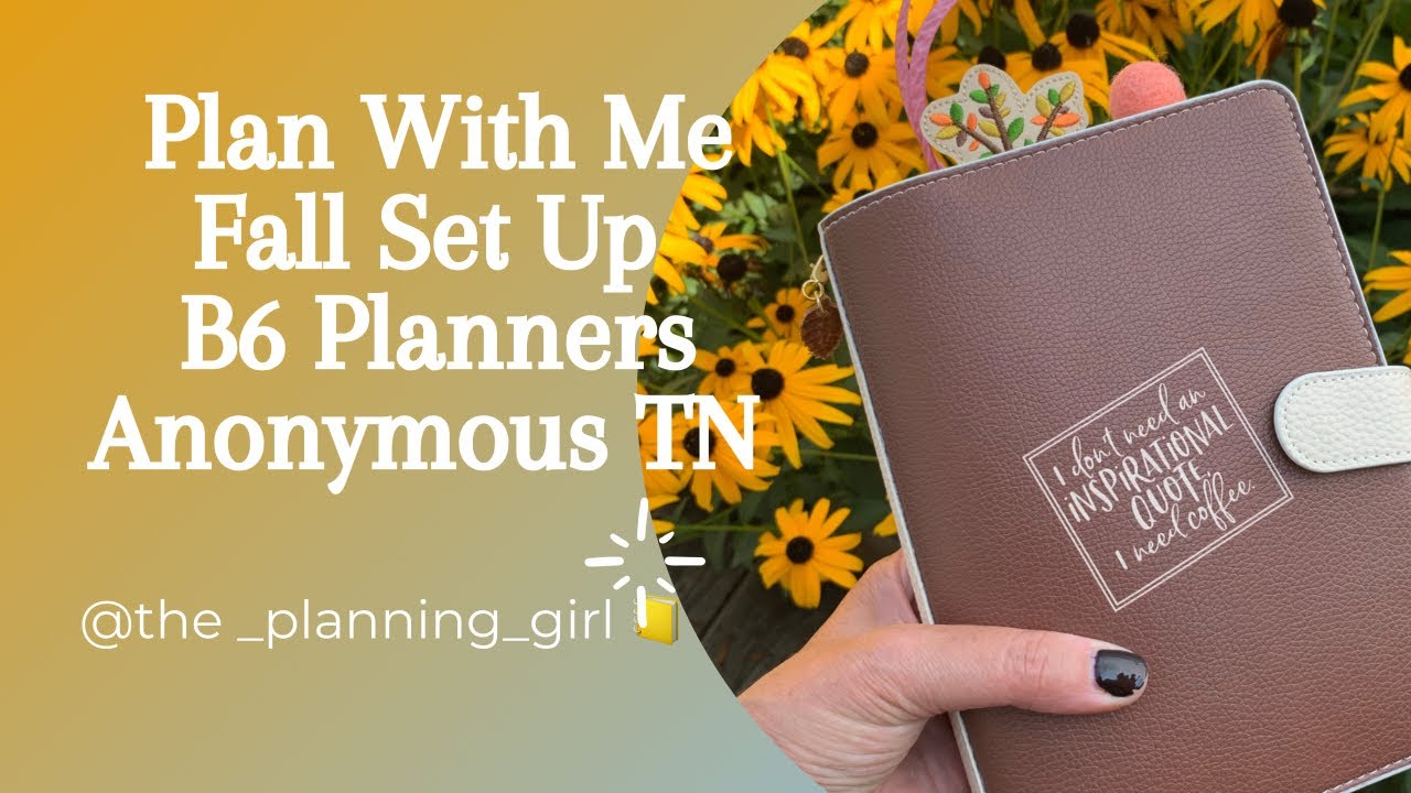 Plan With Me | Fall Set Up B6 TN | Planners Anonymous - YouTube