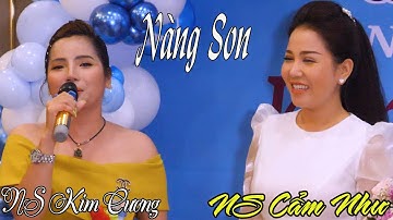 NS Cẩm Như & NS Kim Cương kẻ tám lạng người nửa cân ai cũng hay | Nàng Son | Tân Cổ Việt