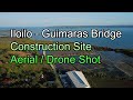 Iloilo City - Iloilo Guimaras Bridge - Construction Site - Aerial/Drone Shot (Cinematic) - 2K HD